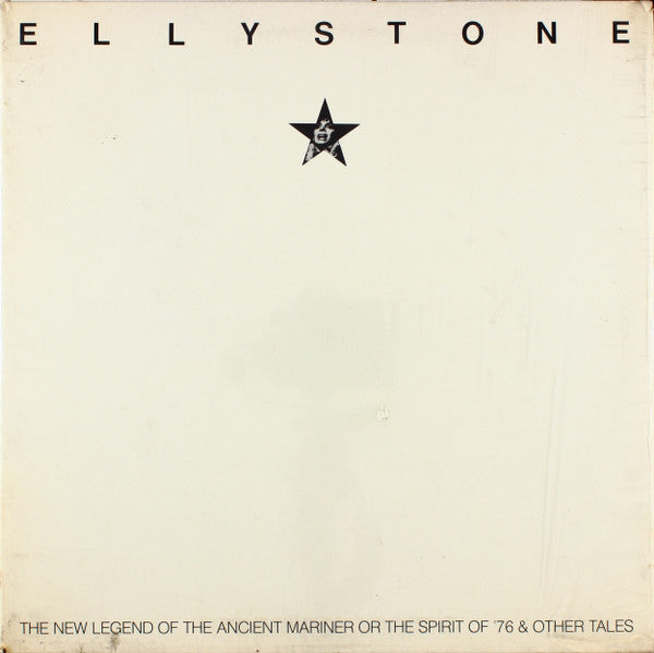 Elly Stone - The New Legend Of The Ancient Mariner Or The Spirit Of '76 And Other Tales