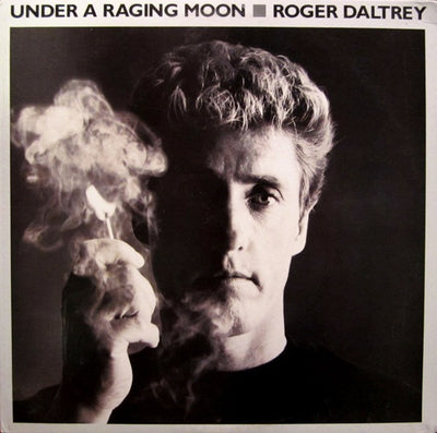 Roger Daltrey - Under A Raging Moon