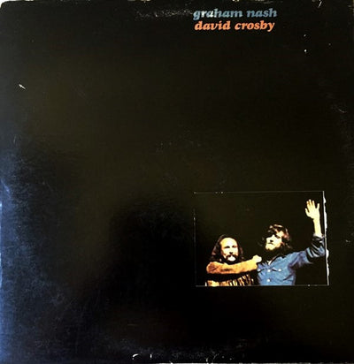 Graham Nash / David Crosby* - Graham Nash / David Crosby