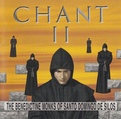 The Benedictine Monks Of Santo Domingo De Silos* - Chant II