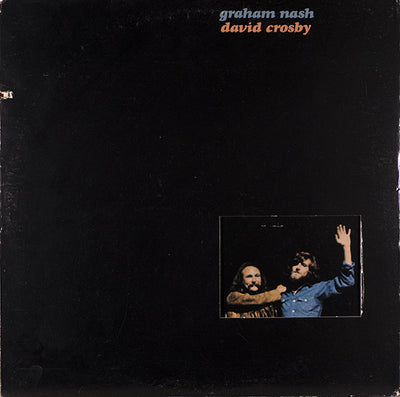 Graham Nash David Crosby* - Graham Nash David Crosby