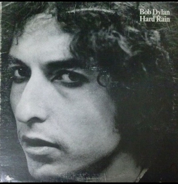 Bob Dylan - Hard Rain