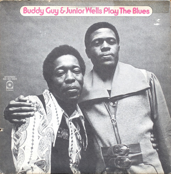 Buddy Guy & Junior Wells - Play The Blues