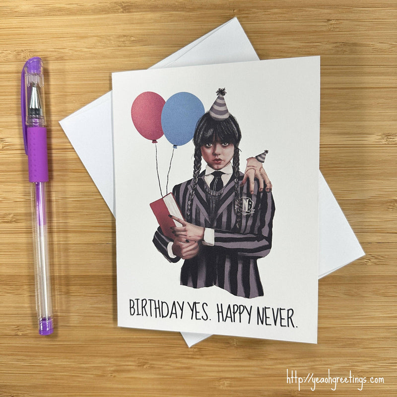 Wednesday Addams 'Happy Never' Birthday Card