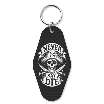 Never Say Die Room Keychain