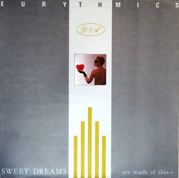 Eurythmics - Sweet Dreams (Are Made Of This)