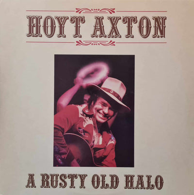 Hoyt Axton - A Rusty Old Halo