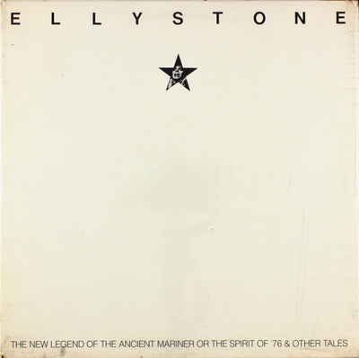 Elly Stone - The New Legend Of The Ancient Mariner Or The Spirit Of '76 And Other Tales