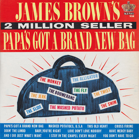 James Brown - Papa's Got A Brand New Bag