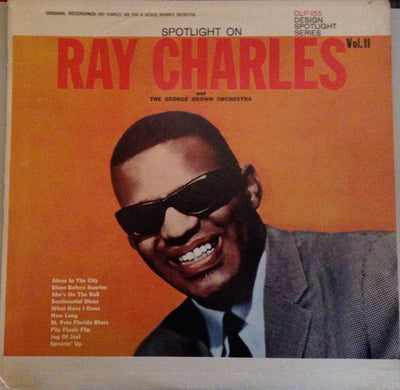 Ray Charles And The George Brown Orchestra - Spotlight On Ray Charles And The George Brown Orchestra - Vol. II
