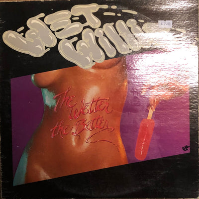 Wet Willie - The Wetter The Better