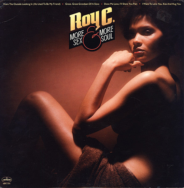 Roy C.* - More Sex & More Soul