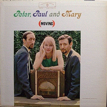 Peter, Paul & Mary - (Moving)