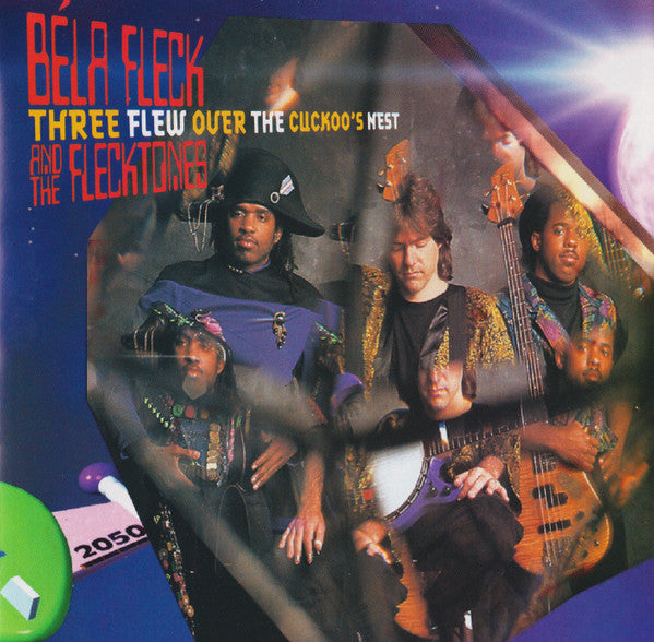 Béla Fleck And The Flecktones* - Three Flew Over The Cuckoo's Nest