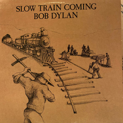 Bob Dylan - Slow Train Coming